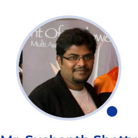 Mr. Sushanth Shetty